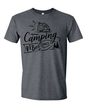 Camping Vibes Only