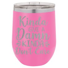 Kinda give a damn Kinda Don't care wine tumbler